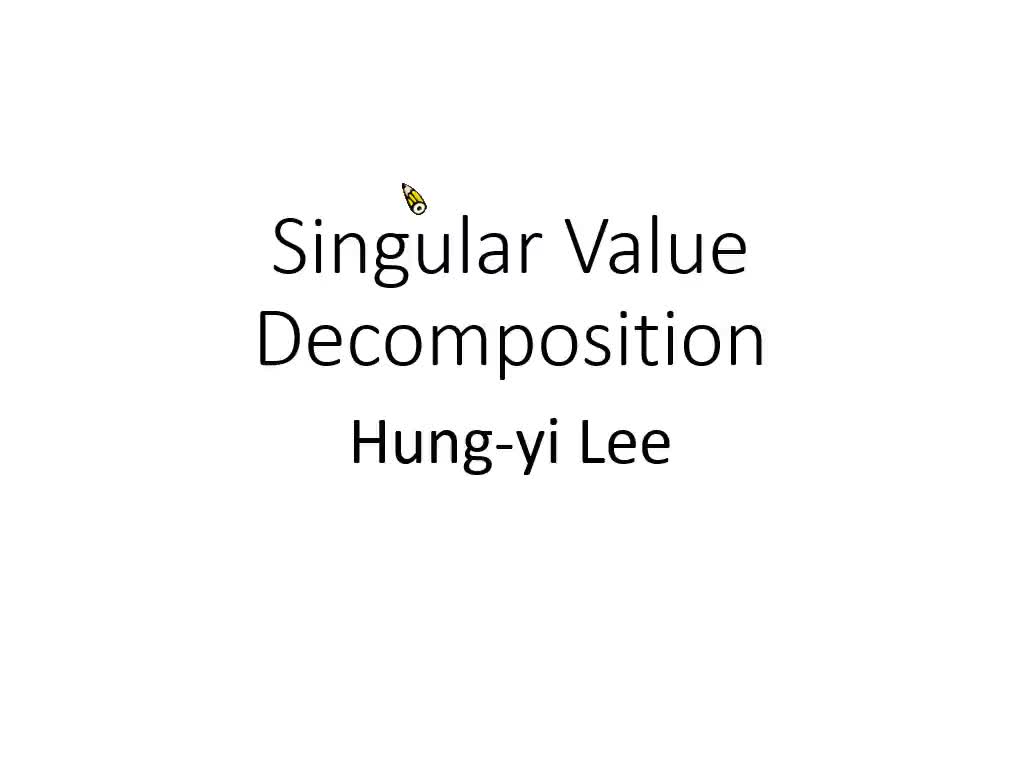 singular-value-decomposition-lee-hung-yi-30-54